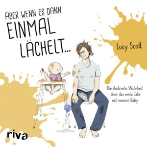 Mama Bücher- Aber wenn es dann einmal lächelt, Lucy Scott 