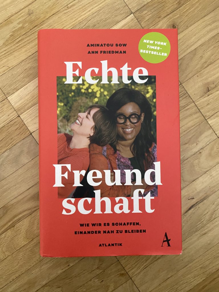 Echte Freundschaft - Ann Friedman, Aminatou Sow, aktuelle Bücher 